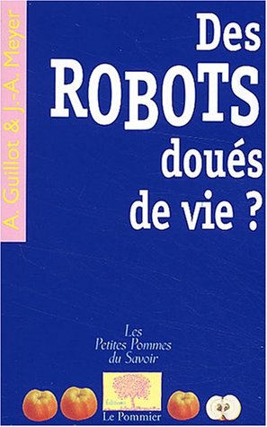 Des robots doués de vie ?