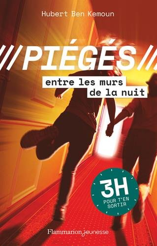 Piégés. Piégés entre les murs de la nuit