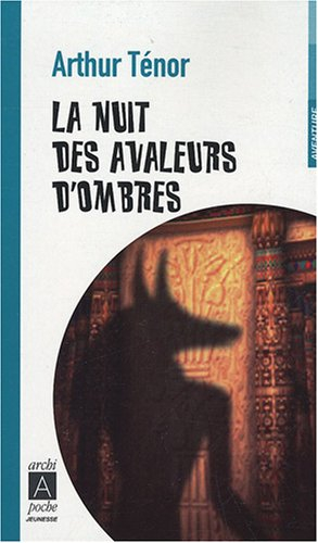 La nuit des avaleurs d'ombres