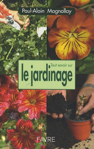 Tout savoir sur le jardinage
