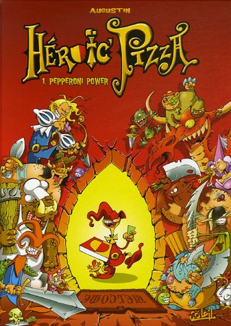 Heroic Pizza. Vol. 1. Pepperoni power