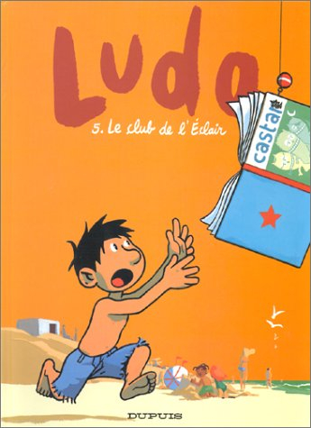 Ludo. Vol. 5. Le Club de l'éclair