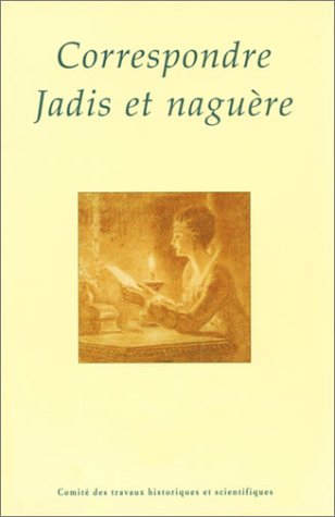 Correspondre jadis et naguère