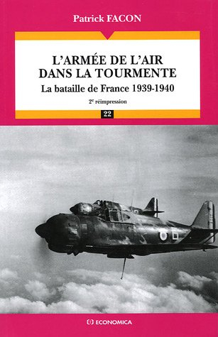 L'armée de l'air dans la tourmente : la bataille de France, 1939-1940