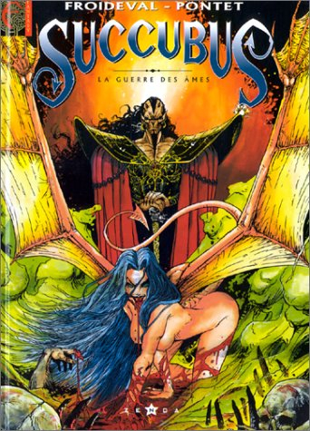Succubus. Vol. 1. La guerre des âmes