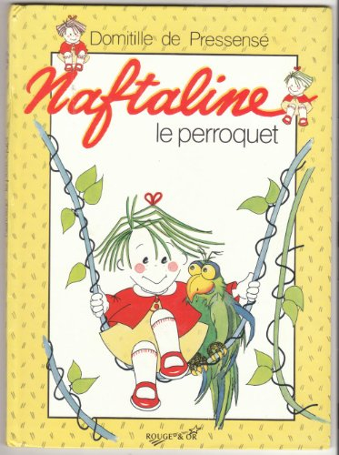 Naftaline. Vol. 7. Le perroquet