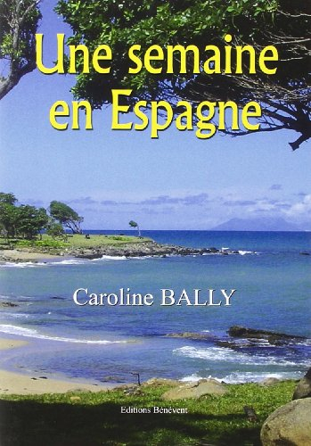 une semaine en espagne