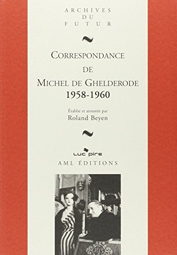 t9 michel de ghelderode correspondance 1958 1960