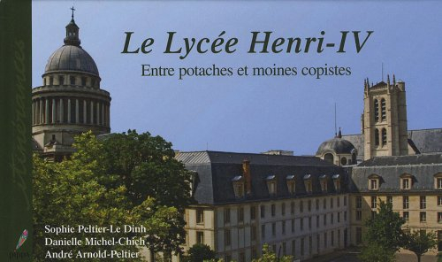Le lycée Henri-IV : entre potaches et moines copistes