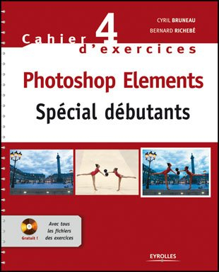 Photoshop Elements : spécial débutants