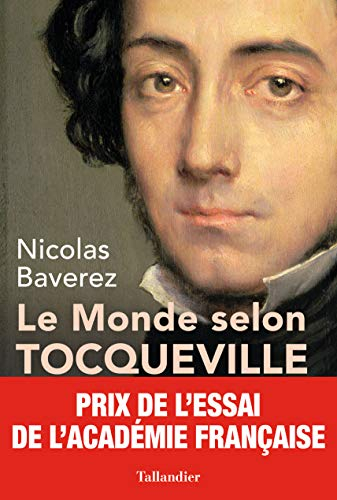 Le monde selon Tocqueville : combats pour la liberté