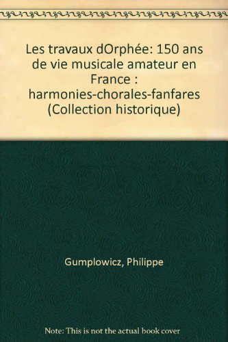 les travaux d'orphée