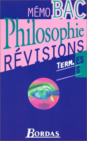 Philosophie terminales S, ES : révisions