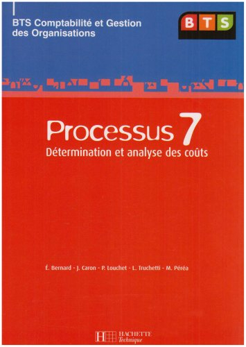 BTS comptabilité et gestion des organisations. Vol. 2006. Processus 7, détermination et analyse des 