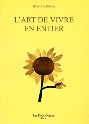 L'art de vivre en entier