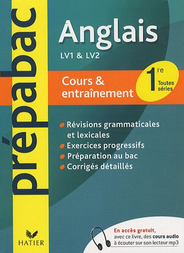 Anglais LV1 et LV2 1re toutes séries : niveau B1-B2 : cours & entraînement