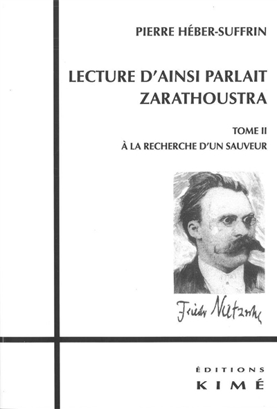 Lecture d'Ainsi parlait Zarathoustra: Tome 2, A la recherche d'un sauveteur