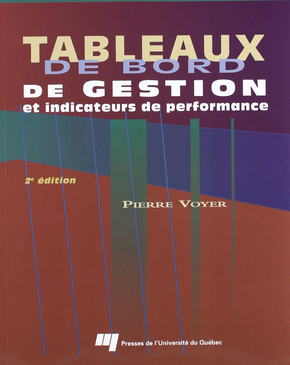 Tableaux de bord de gestion et indicateurs de performance