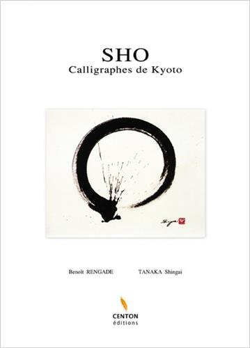 Sho : calligraphes de Kyoto