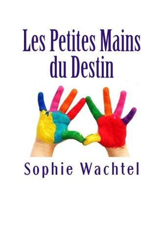 Les Petites Mains du Destin