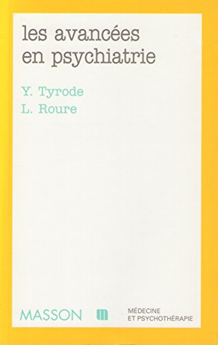 Les avancées de la psychiatrie
