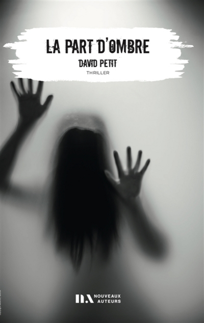 La part d'ombre : thriller