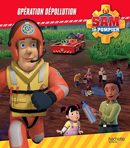 Sam le pompier. Opération dépollution