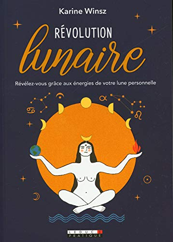 Révolution lunaire : révélez-vous grâce aux énergies de votre lune personnelle