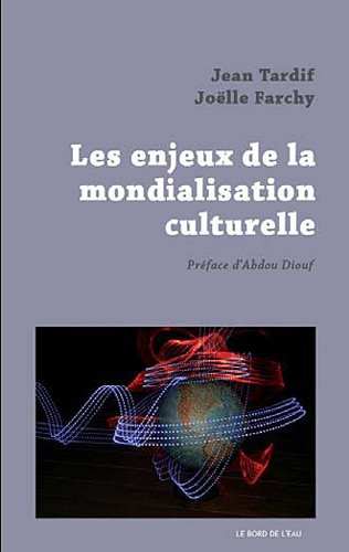 Les enjeux de la mondialisation culturelle