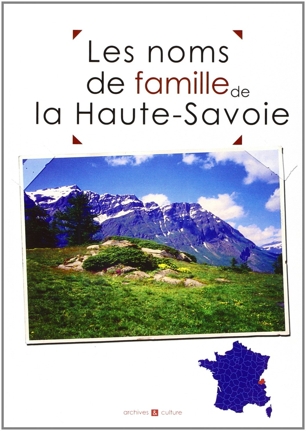 Les noms de famille de la Haute-Savoie : histoires et anecdotes
