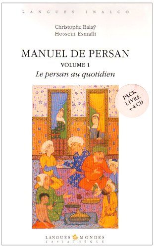 Manuel de persan. Vol. 1. Le persan au quotidien