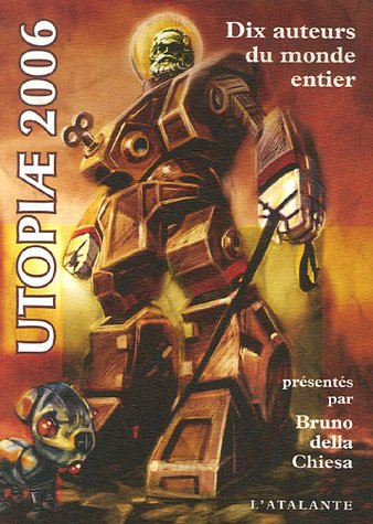 Utopiae 2006 : dix auteurs du monde entier
