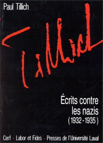 Oeuvres de Paul Tillich. Vol. 3. Ecrits contre les nazis : 1932-1935