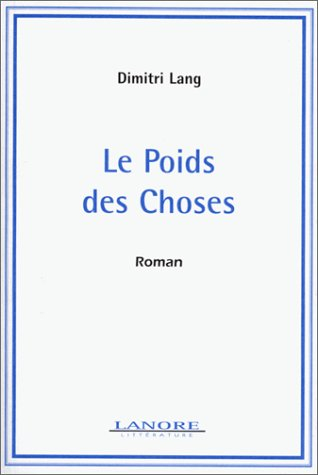 Le poids des choses