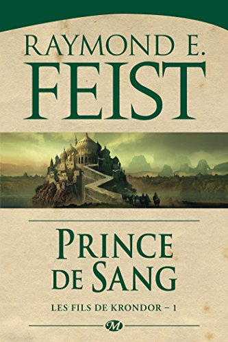 Les fils de Krondor. Vol. 1. Prince de sang