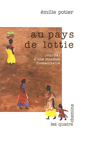 Au pays de Lottie : journal d'une mission humanitaire