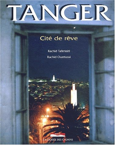 Tanger : un rêve de cité
