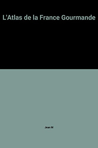 L'Atlas de la France gourmande