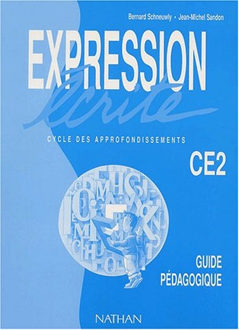 Expression écrite CE2 cycle des approfondissements : lire pour écrire, écrire pour lire, une méthode