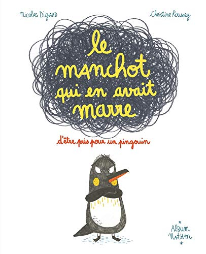 Le manchot qui en avait marre d'être pris pour un pingouin