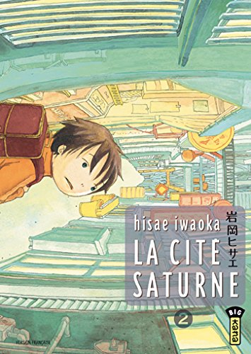 La cité Saturne. Vol. 2