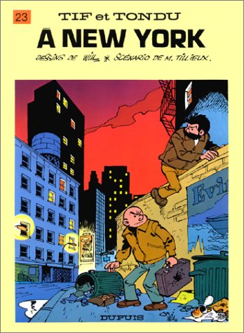 Tif et Tondu. Vol. 23. Tif et Tondu à New York