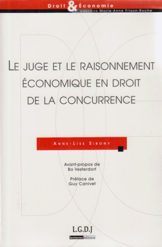 Le juge et le raisonnement économique en droit de la concurrence