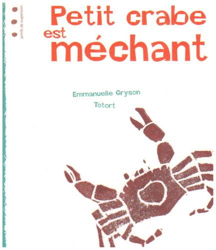 Petit Crabe est méchant