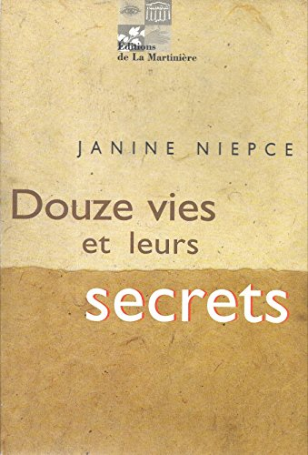 Douze vies et leurs secrets