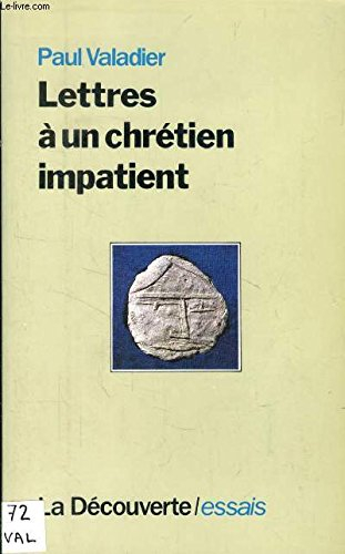 Lettres à un chrétien impatient