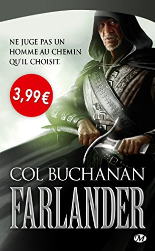 Le coeur du monde. Vol. 1. Farlander