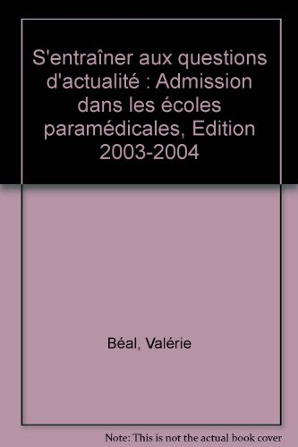 S'entraîner aux questions d'actualité : admission dans les écoles paramédicales : thèmes sanitaires 