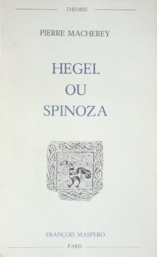 hegel ou spinoza