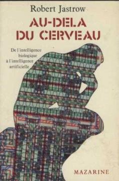 au-delà du cerveau - de l'intelligence biologique à l'intelligence artificielle - traduit de l'améri